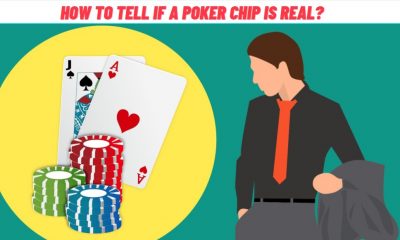 How to Tell if a Poker Chip Is Real?