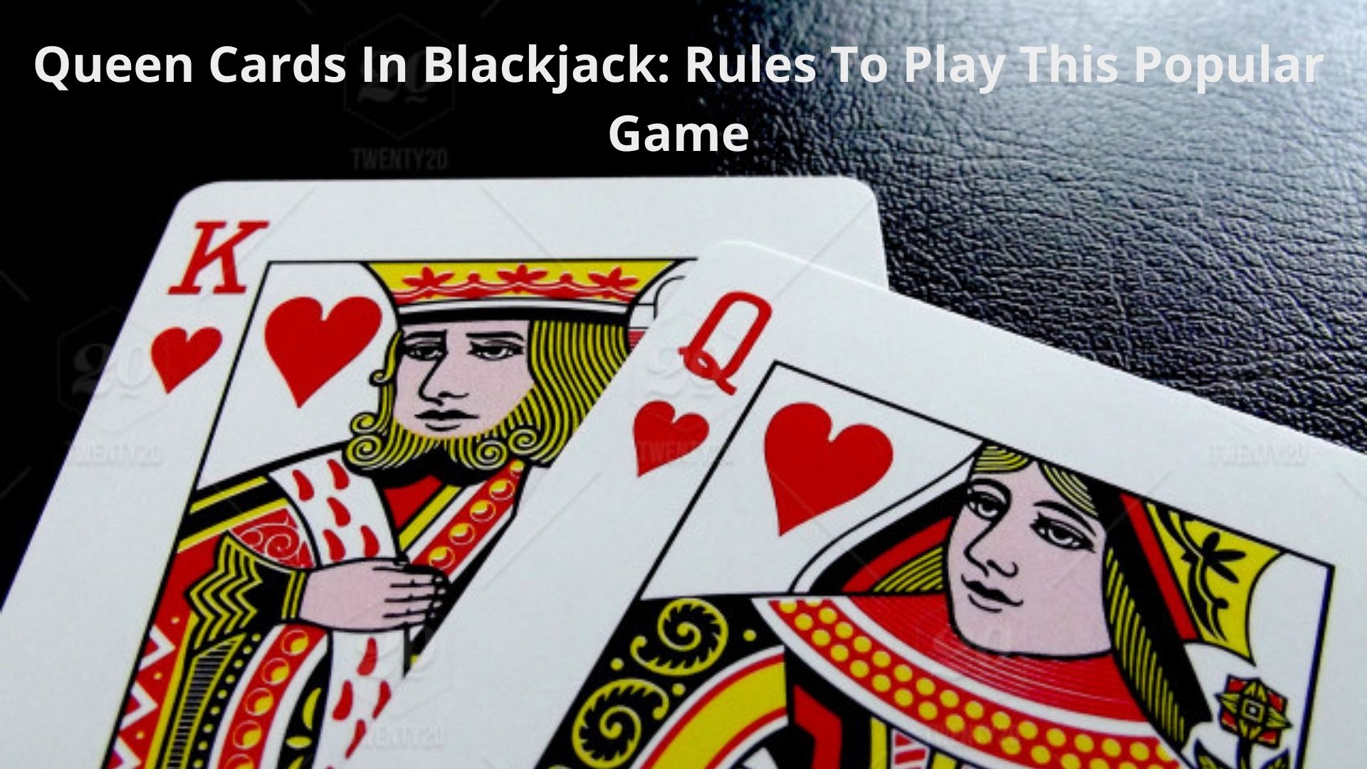 jack queen and king in blackjack