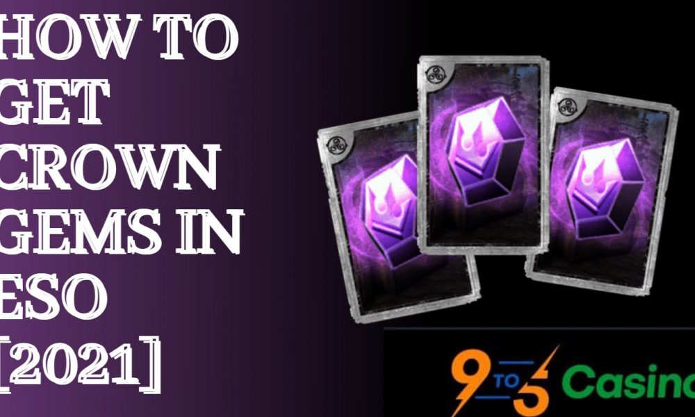 How to get Crown Gems and Gamble in Elder Scroll Online 9to5Casino