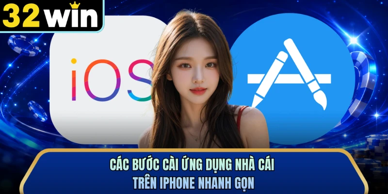 Các bước cài ứng dụng nhà cái trên iPhone nhanh gọn